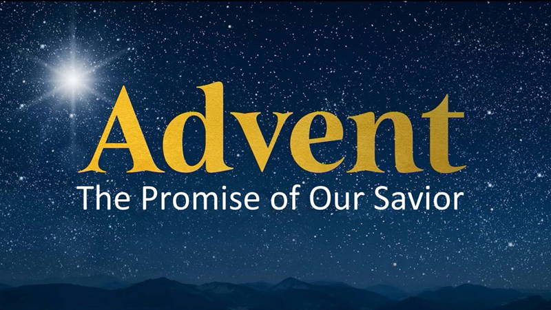 Advent - The Promise of Our Savior