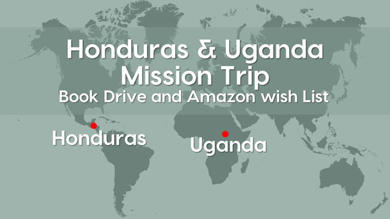 Book Drive and Amazon Wish List for our Honduras and Uganda Mission trips