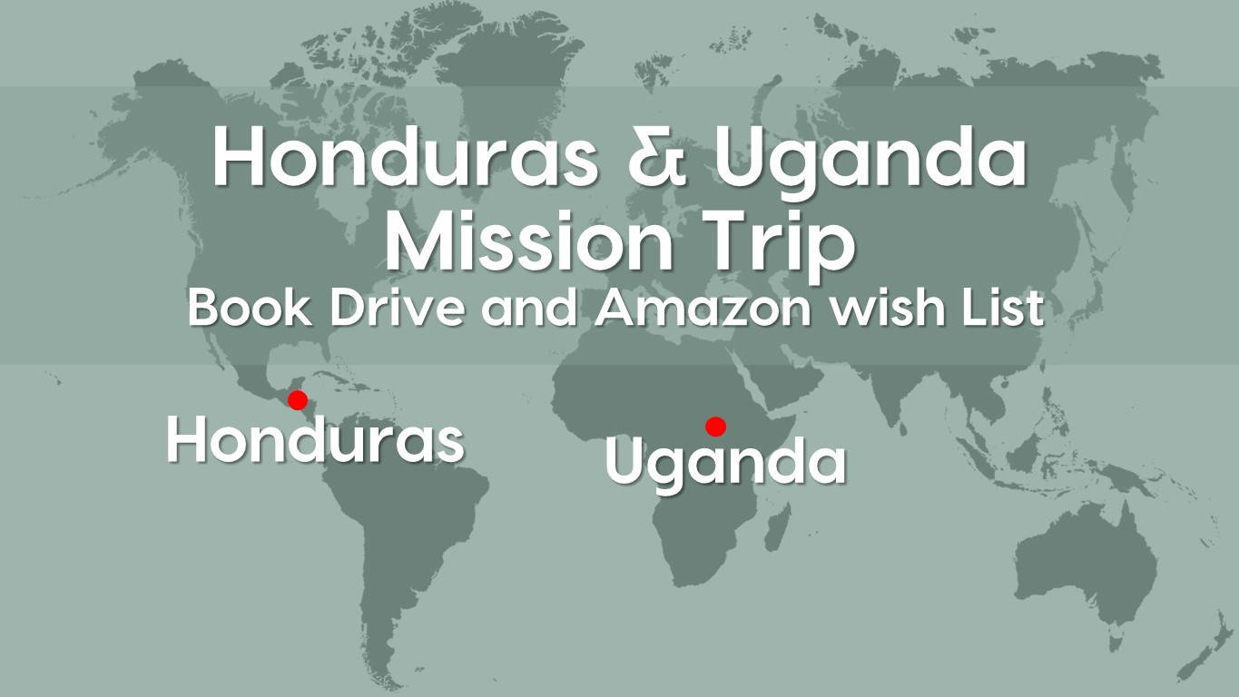 Events at Gloria Dei – Book Drive and Amazon Wish List for our Honduras and Uganda Mission trips