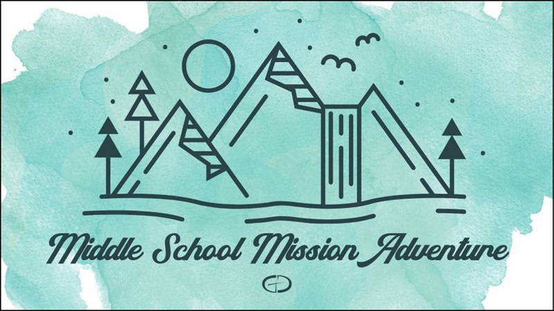 Image for event: Middle School Mission Adventure 2025