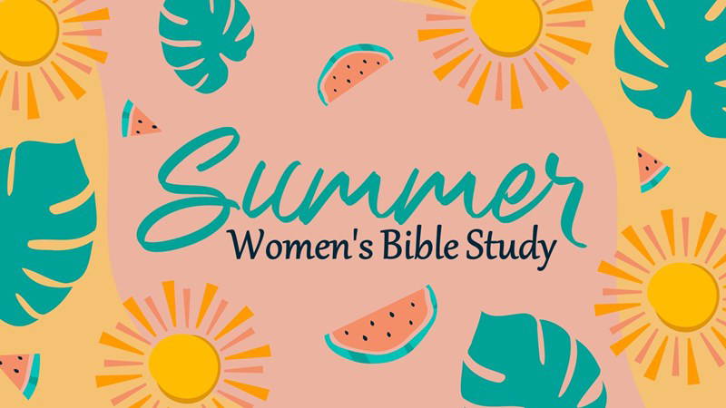 Image for event: Summer Women's Bible Study
