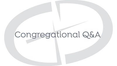 Congregational Q & A